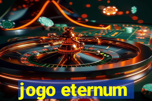 jogo eternum